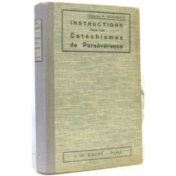 Instructions pour les catéchismes de Persévérance (en deux années...