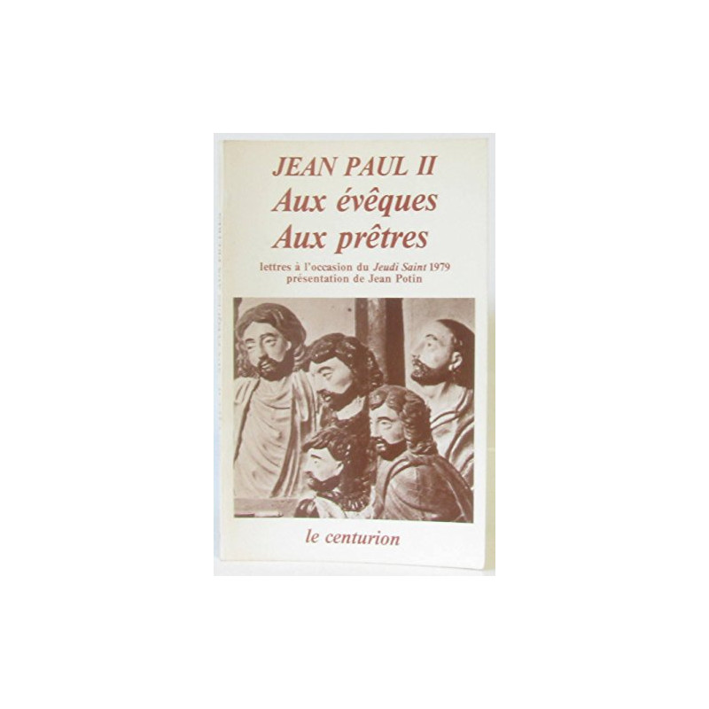 Aux évêques aux prêtres