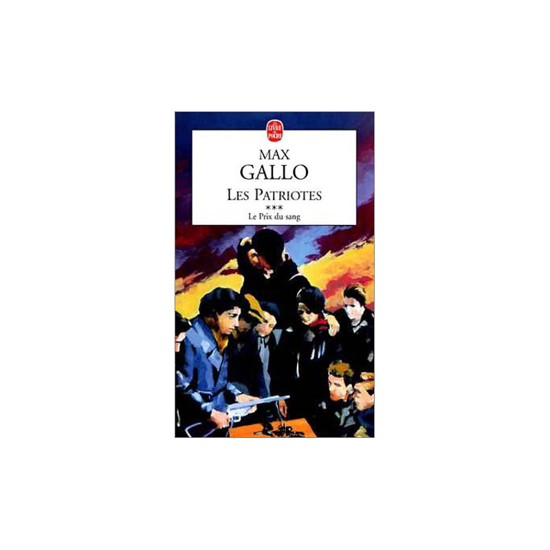 Les Patriotes tome 3 : Le Prix du sang (tome trois)