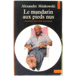 Le Mandarin Aux Pieds Nus. Entretiens Avec Jean Lacouture