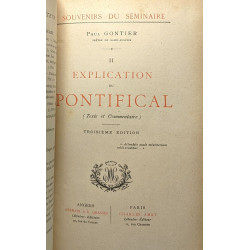 Explication du Pontifical (texte et commentaire) / souvenirs du...