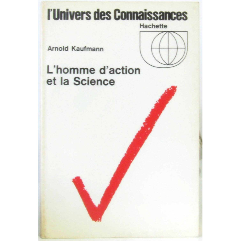 L'homme d'action et la science