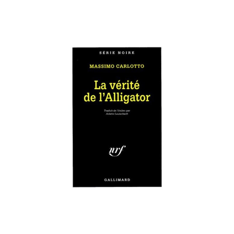 La Vérité de l'alligator