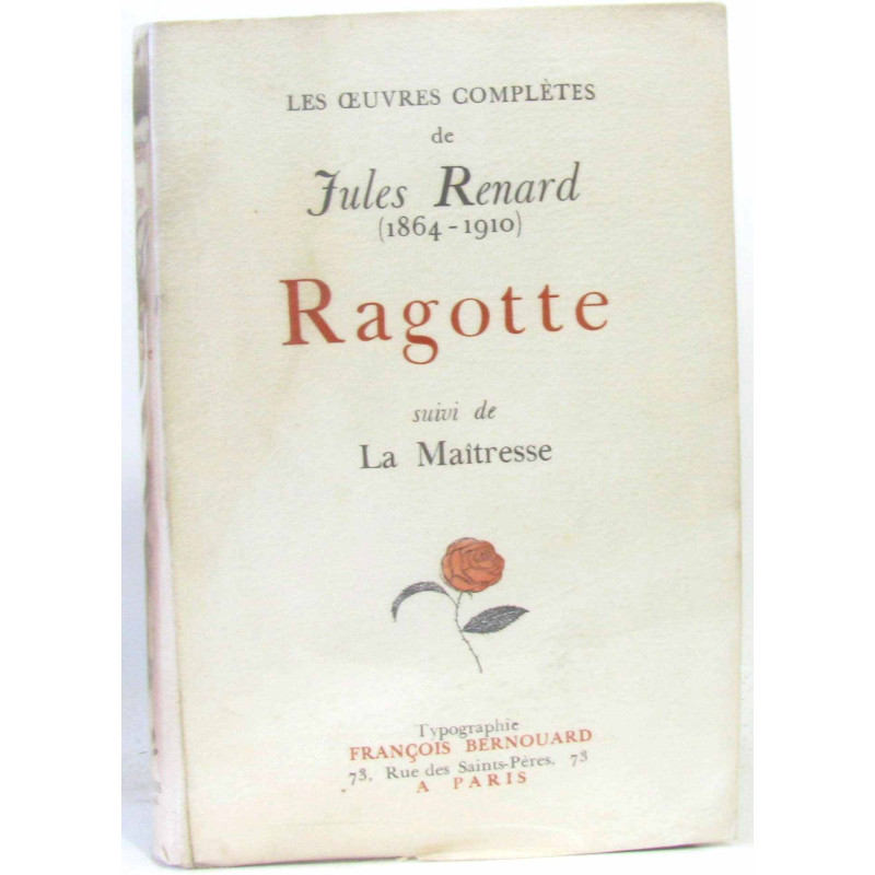 Ragotte suivi de La maîtresse (les oeuvres complètes de Jules Renard)
