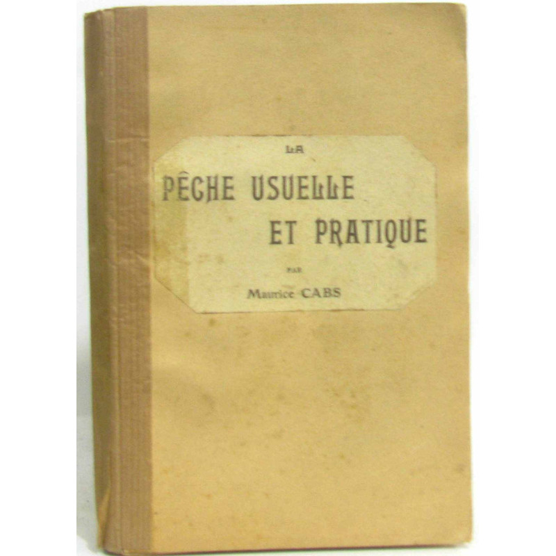 La pêche usuelle et pratique
