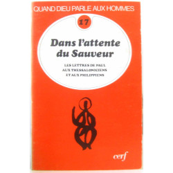 Dans l'attente du sauveur - quand Dieu parle aux Hommes n°17