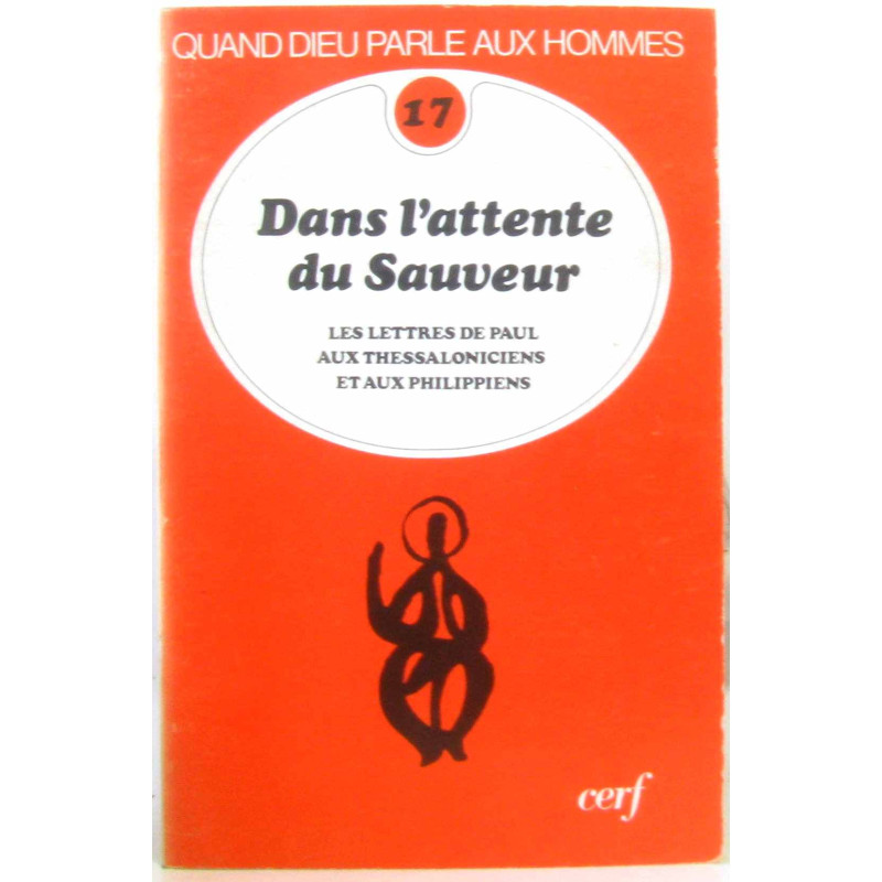 Dans l'attente du sauveur - quand Dieu parle aux Hommes n°17