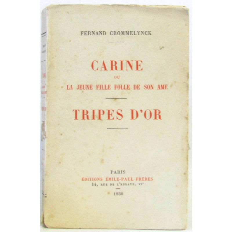 Carine Ou La Jeune Fille Folle De Son Ame, Tripes D'Or