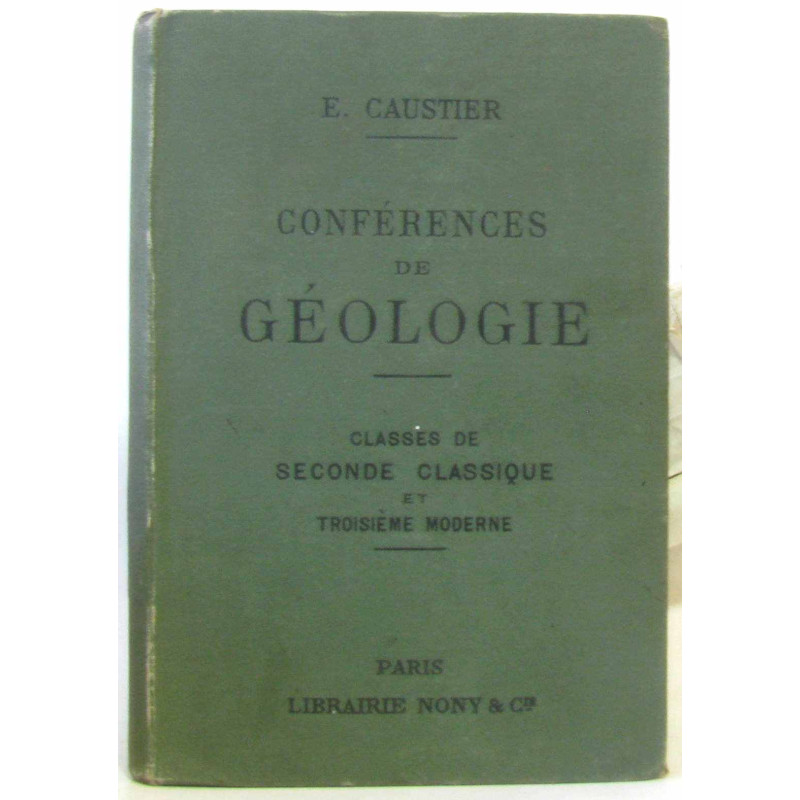 Conférences de géologie à l'usage des élèves de seconde classique...