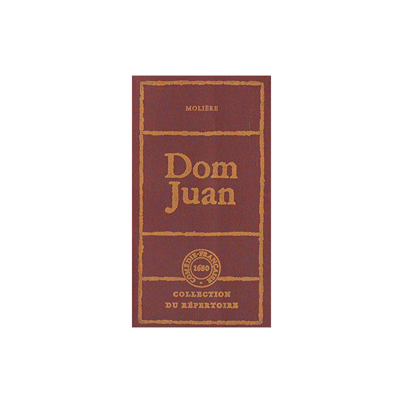 Dom Juan ou le Festin de pierre : Comédie en5 actes (Collection du...