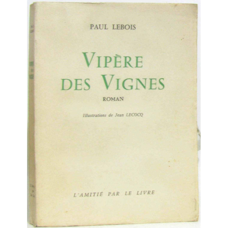 Vipères des vignes. (illustrations de Jean Lecoq)