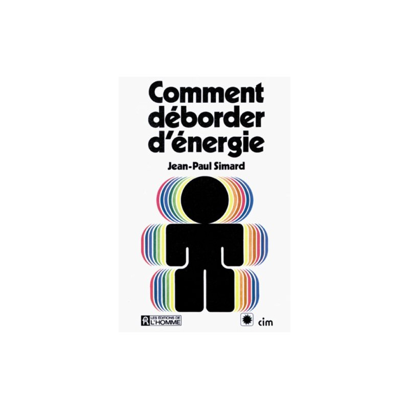 Comment déborder d'énergie
