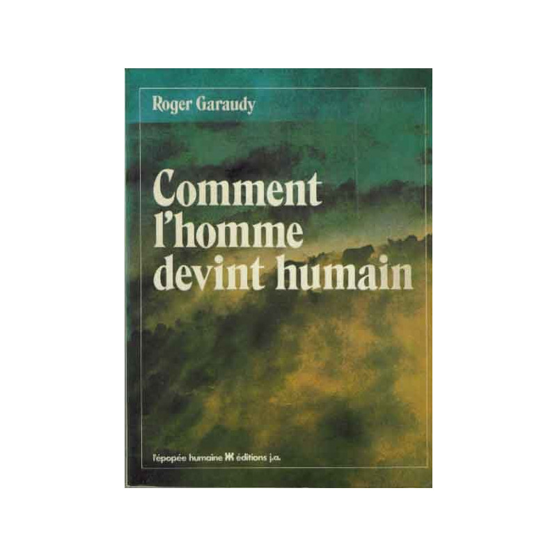 Comment l'homme devint humain