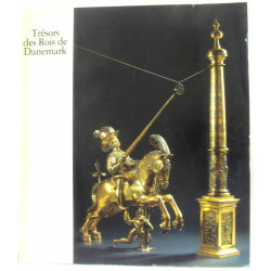 Tresors des rois de Danemark: Exposition organisee avec la...