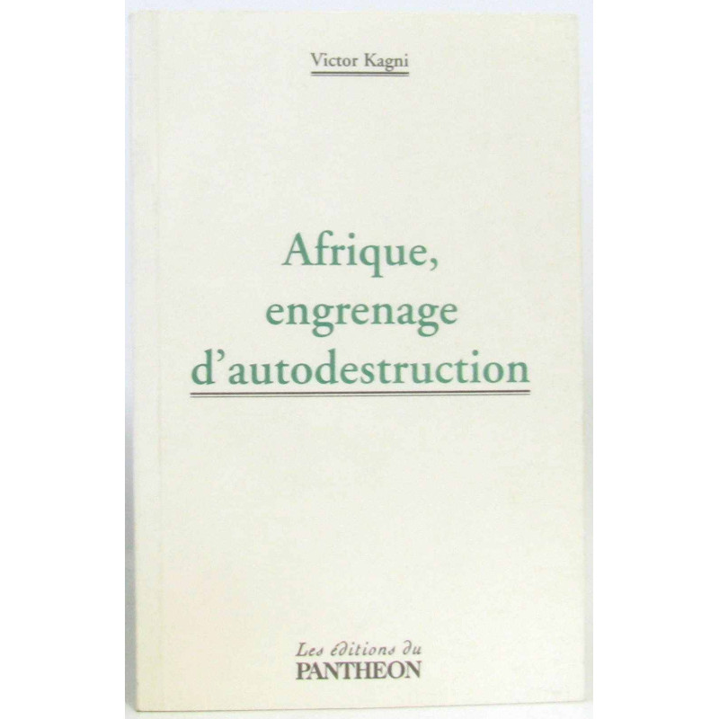 Afrique engrenage d'autodestruction