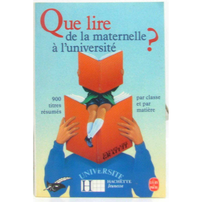 Que lire de la maternelle a l'universite