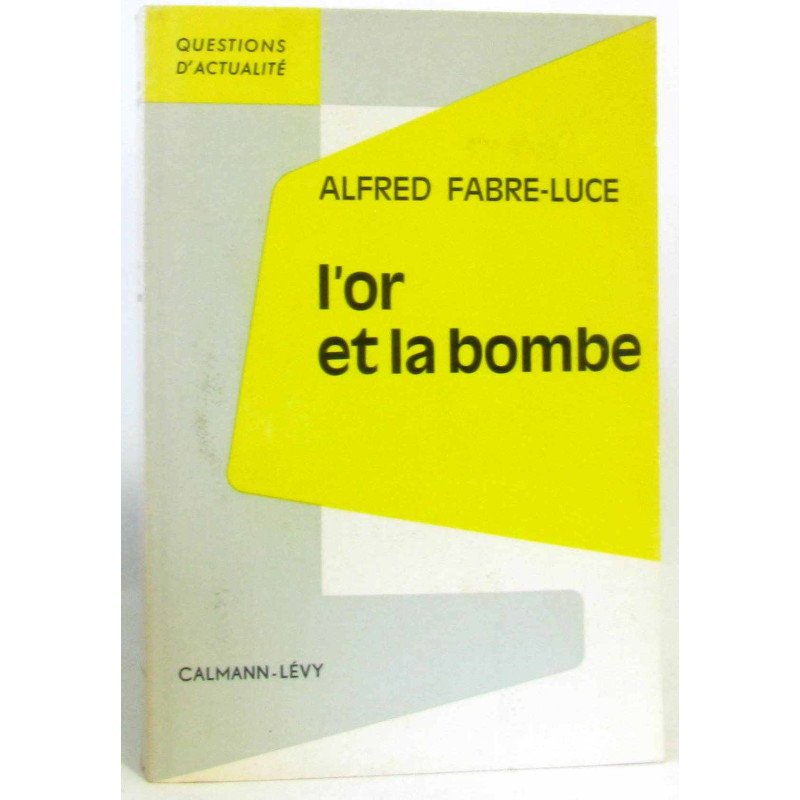 L'or et la bombe