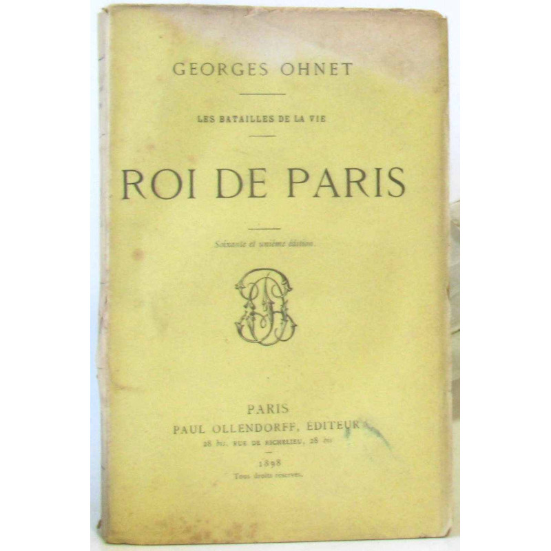 Roi de Paris. (Les batailles de la vie)