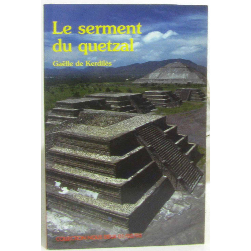 Le serment de Quetzal