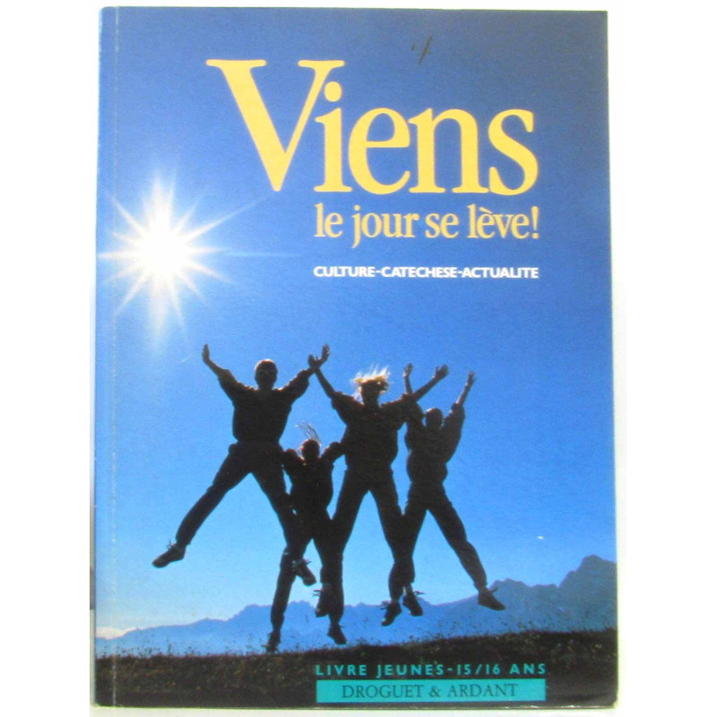 Viens le jour se lève culture - catechese - actualite (livre des...