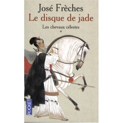 Le Disque de Jade tome 1 : Les Chevaux célestes (tome premier)