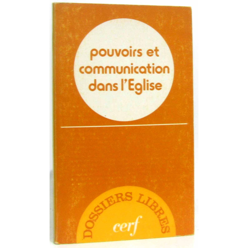 Pouvoirs et communication dans l'église