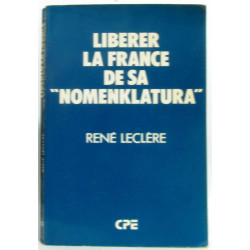 Liberer la france de sa nomenklatura