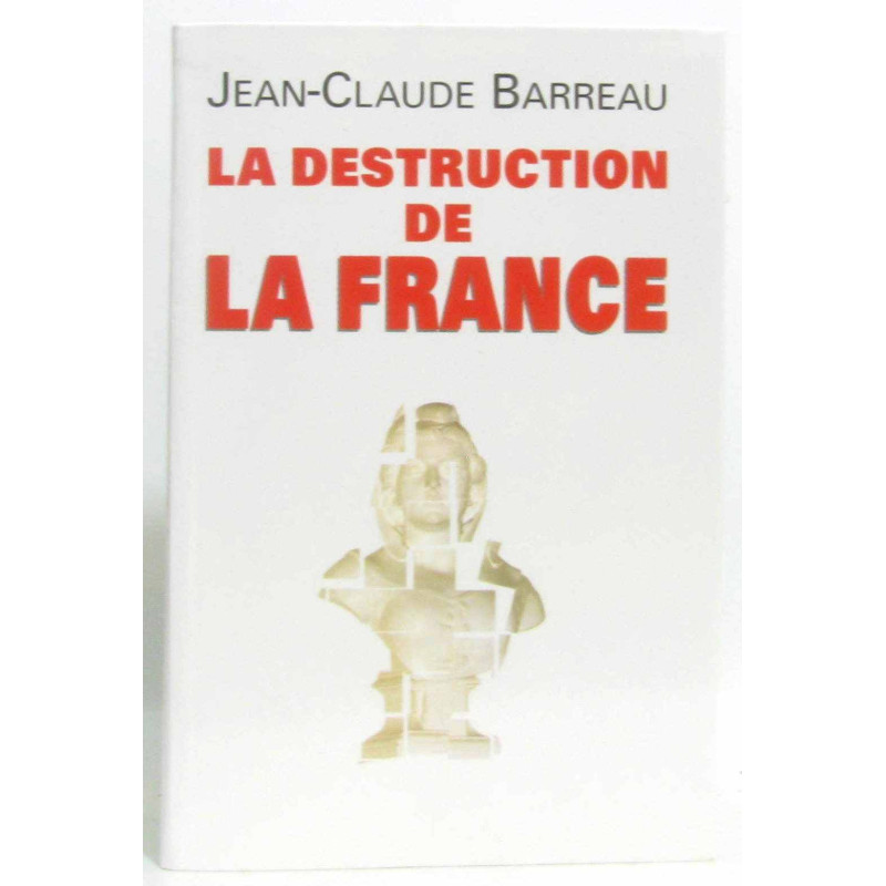 La destruction de la France