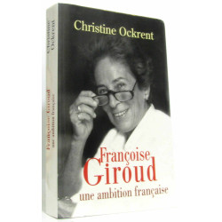 Françoise Giroud : Une ambition française