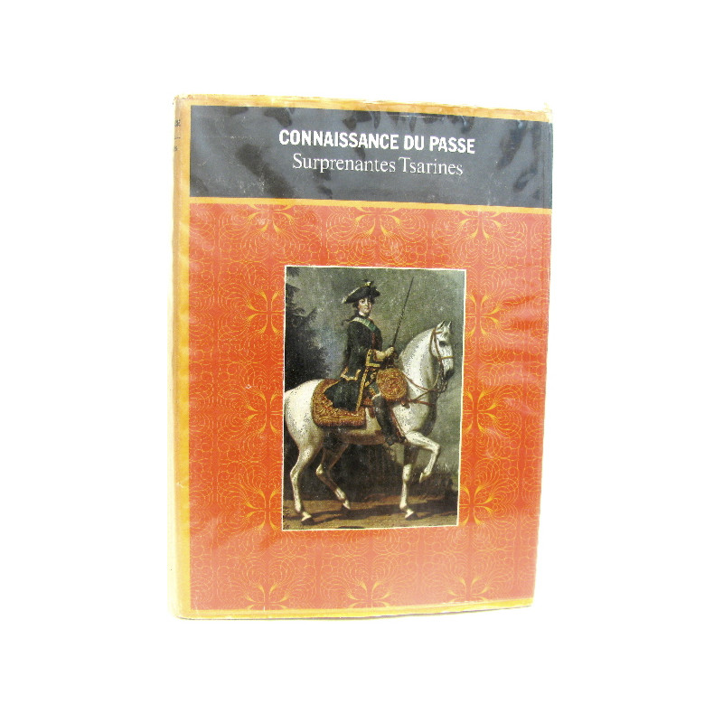 Connaissance du passé - surprenantes tsarines