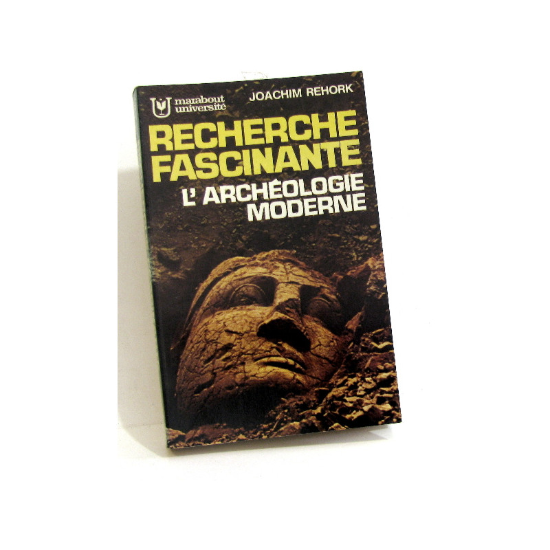 Recherche fascinante l'archéologie moderne