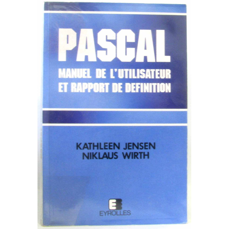 Pascal manuel de l'utilisateur et rapport de définition
