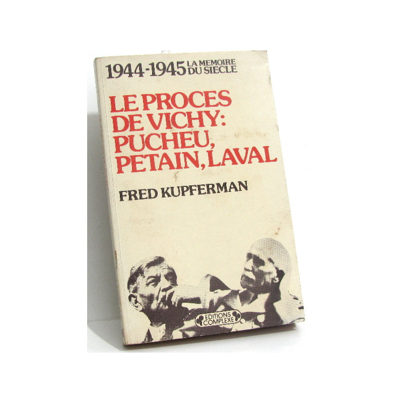 Le procès de vichy : pucheu petain laval