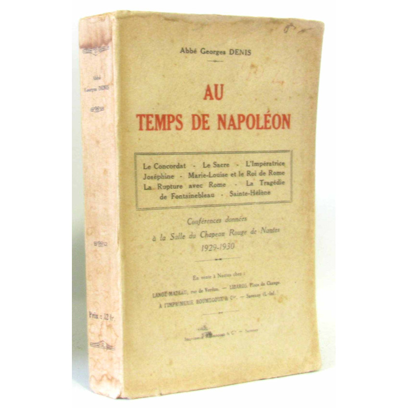 Au Temps De Napoleon Le Concordat Le Sacre L'impératrice Joséphine...