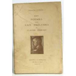 Poèmes pour XXIV préludes de claude Debussy (exemplaire numéroté)