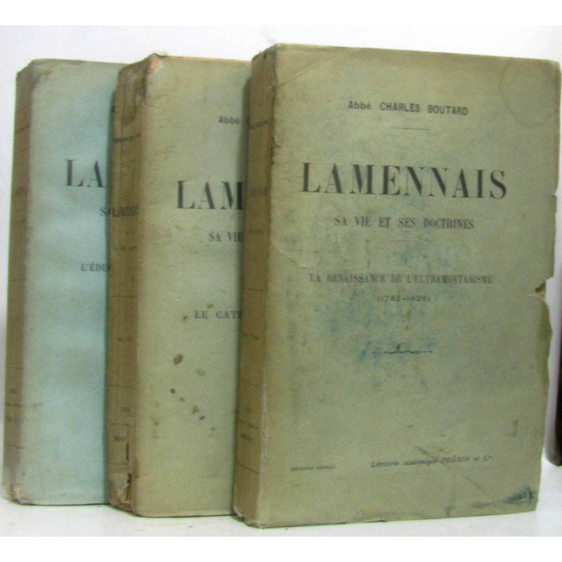 Lamennais sa vie et ses doctrines - (en trois tomes)
