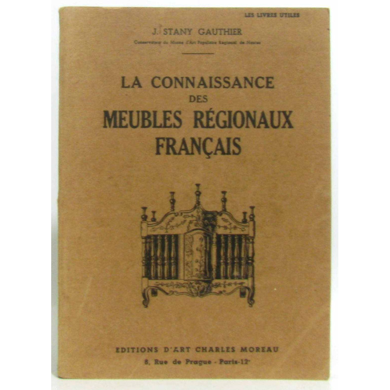 La connaissance des meubles régionaux Français