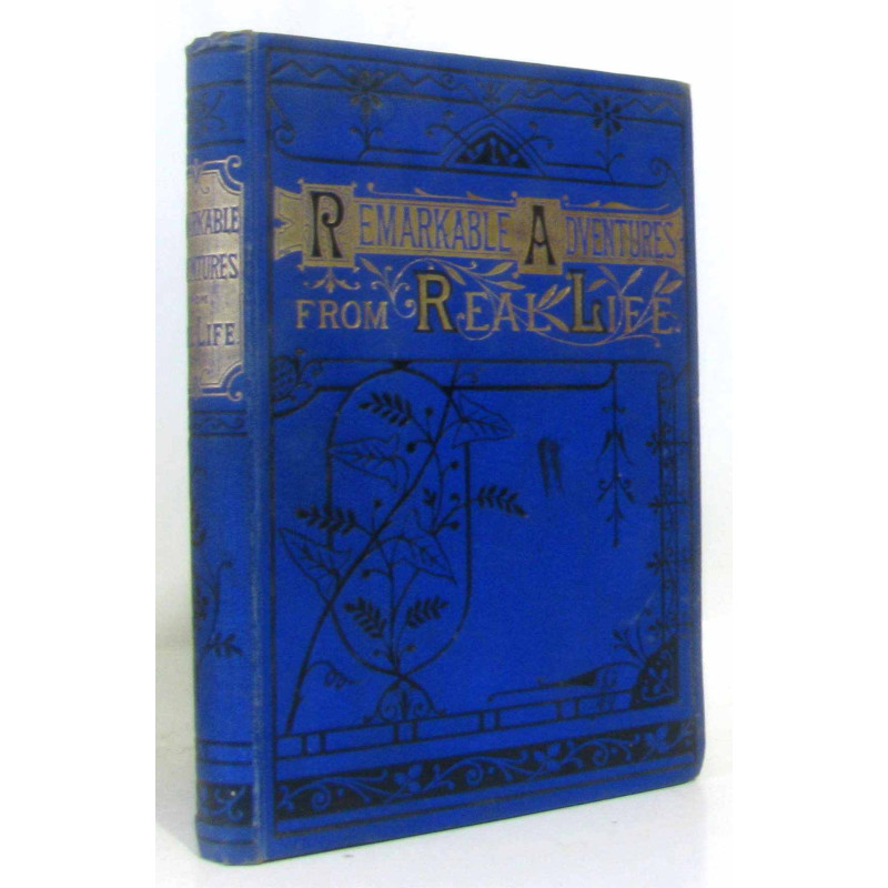 Remarkable adventures from real life