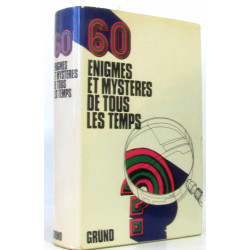 60 énigmes et mystères de tous les temps