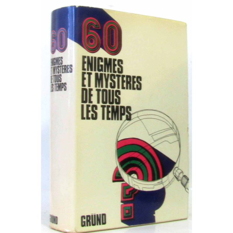 60 énigmes et mystères de tous les temps