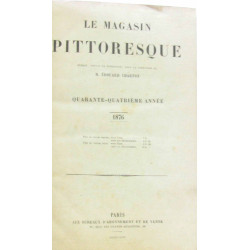 Le magasin pittoresque quarante quatrième année ( 1876 )