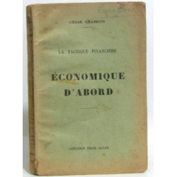 La tactique financière Économique d'abord (dédicace de l'auteur)