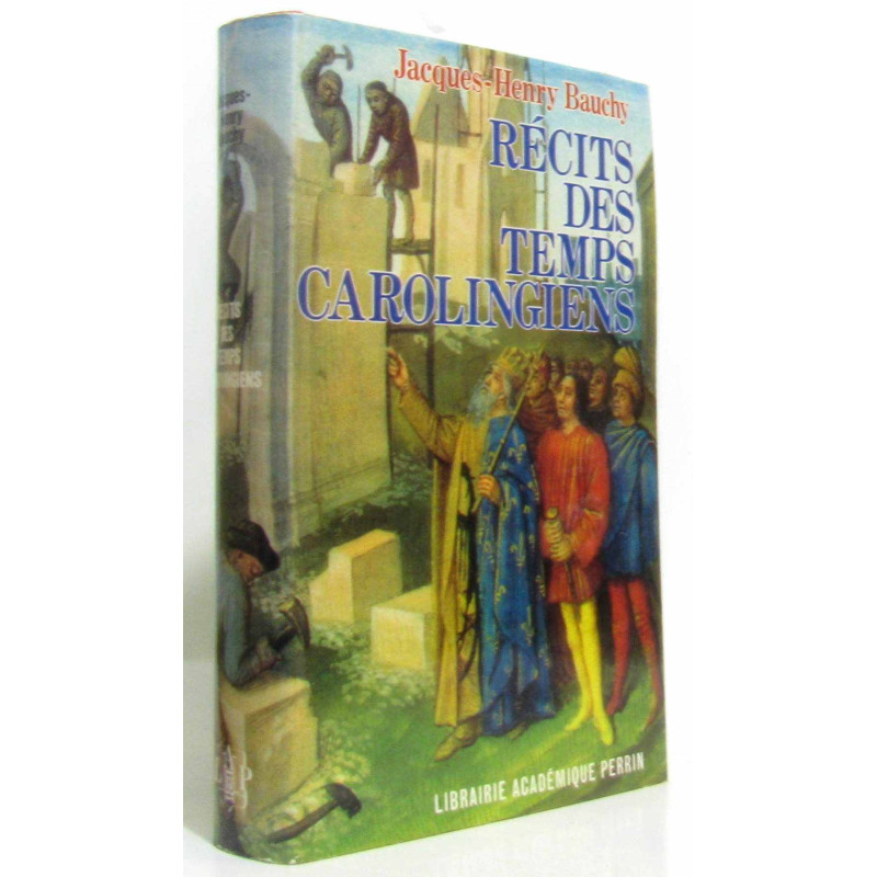 Récits des temps carolingiens