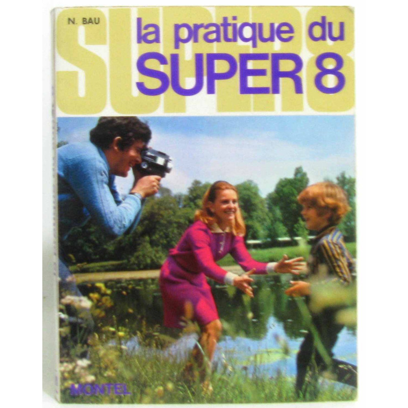 La pratique du super 8