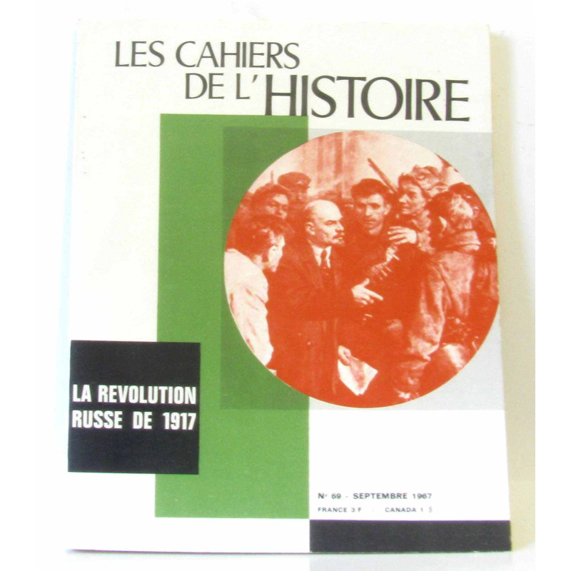 Les cahiers de l'histoire - La révolution Russe de 1917 n°69