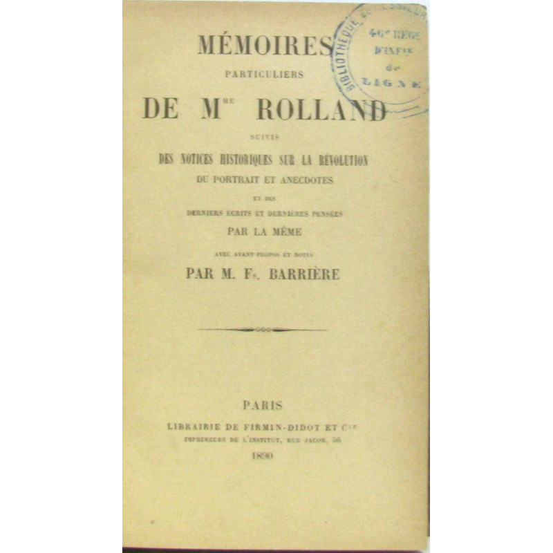 Mémoires particulières de Mme Rolland (suivi des notices...