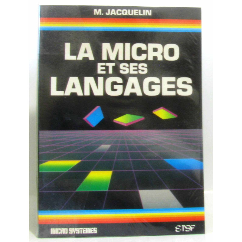La Micro et ses langages (Micro-systèmes)