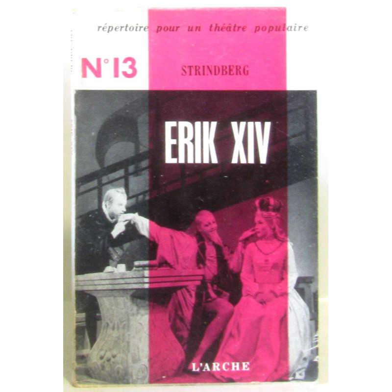 Erik XIV drame en quatre actes
