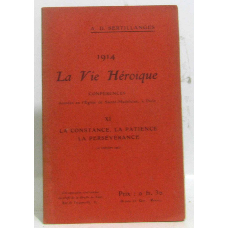 1914 la vie héroïque - conférences - XI la constance la patience...