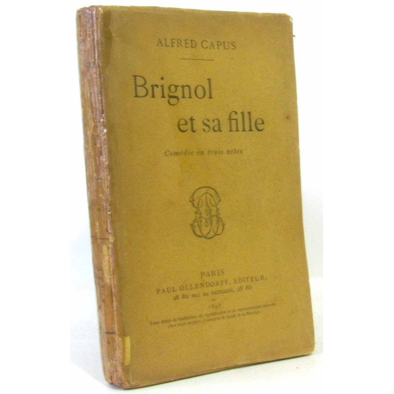 Brignol et sa fille - comédie en trois actes (hommage de l'auteur)